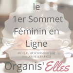 Organis'Elles, le premier sommet féminin en ligne du 13 au 18 Novembre 2017