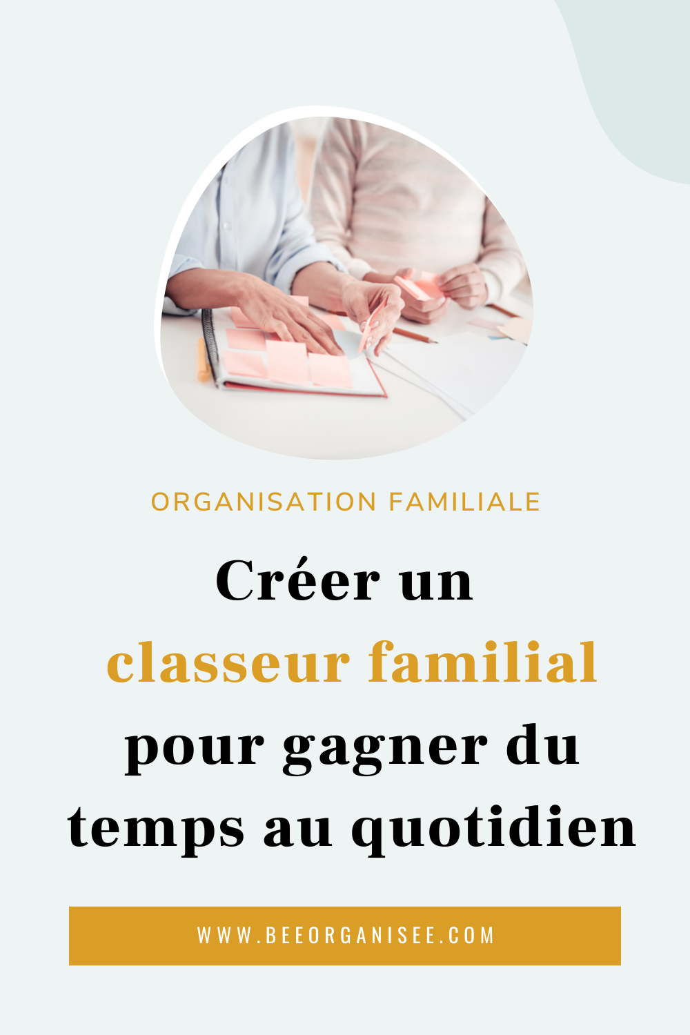 Classeur maison : pourquoi et comment le créer pour organiser sa